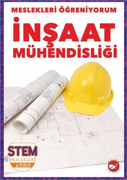 Meslekleri Öğreniyorum - İnşaat Mühendisliği Meslekleri Öğreniyorum - İnşaat Mühendisliği