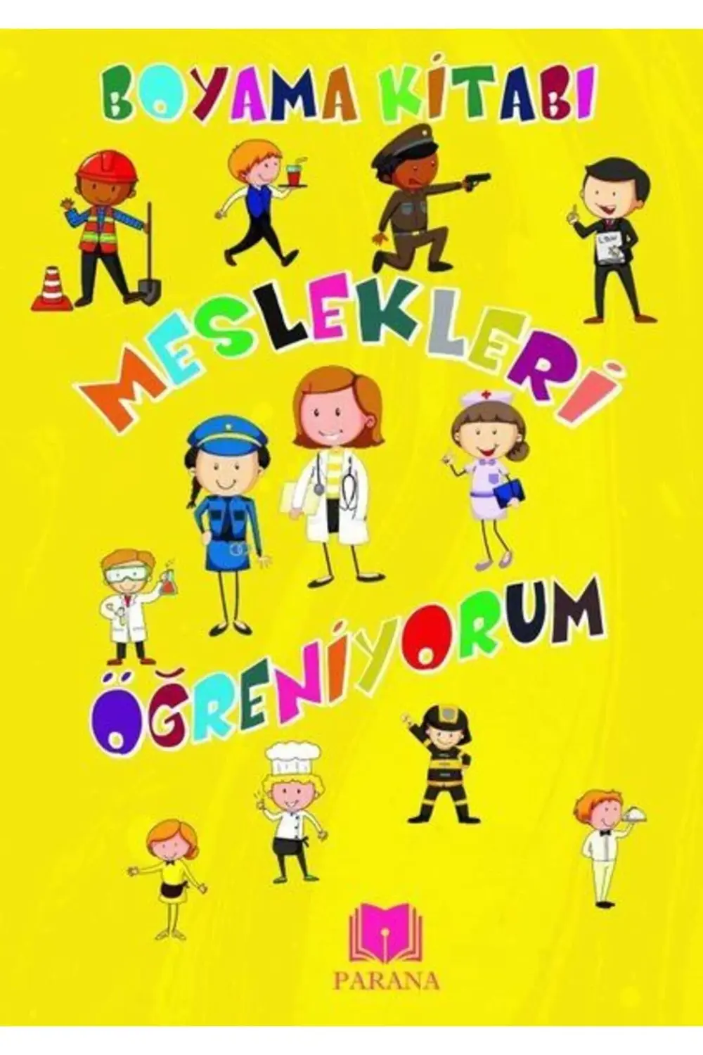 Meslekleri Öğreniyorum Boyama Kitabı