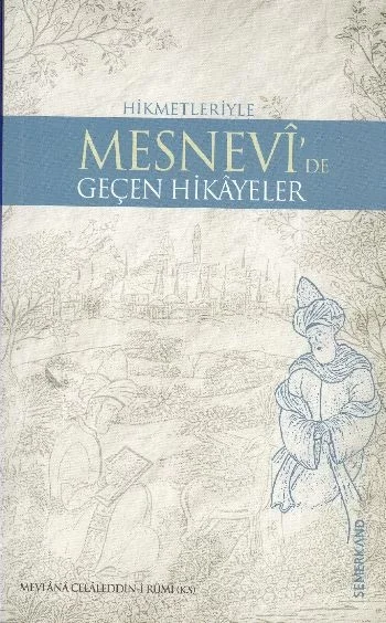 Mesnevi'de Geçen Bütün Hikayeler Fiyatı, Yorumları ve Özellikleri