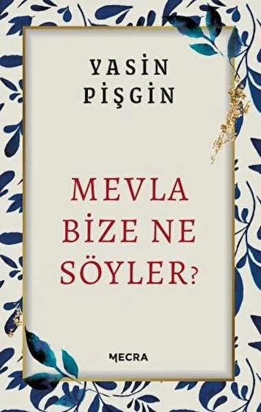 Mevla Bize Ne Söyler? Fiyatı, Yorumları ve Özellikleri