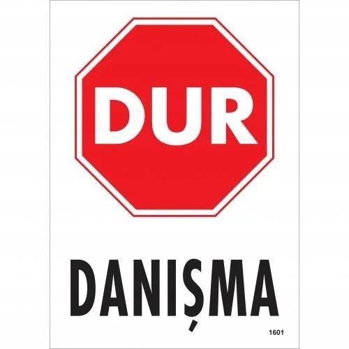 Mey İthalat® Dur Danışma Uyarı Levhası 25x35 KOD:1601