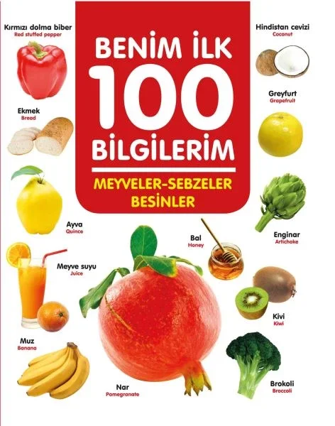 Meyveler-Sebzeler-Besinler - Benim İlk 100 Bilgilerim Fiyatı, Yorumları ve Özellikleri