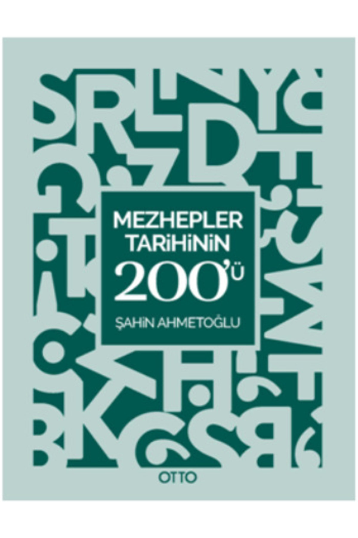 Otto Yayinlari Mezhepler Tarihinin 200Ü