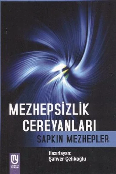 Mezhepsizlik Cereyanları Sapkın Mezhepler Fiyatı, Yorumları ve Özellikleri