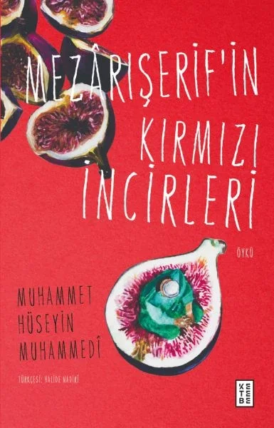 Mezârışerif’in Kırmızı İncirleri Fiyatı, Yorumları ve Özellikleri