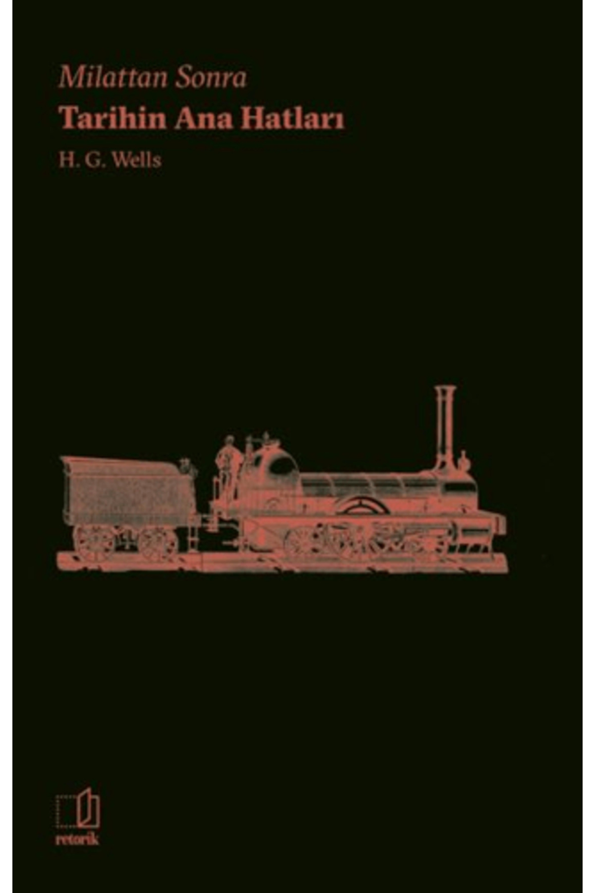 Milattan Sonra Tarihin Ana Hatları / H. G. Wells / Doruk Yayınlar