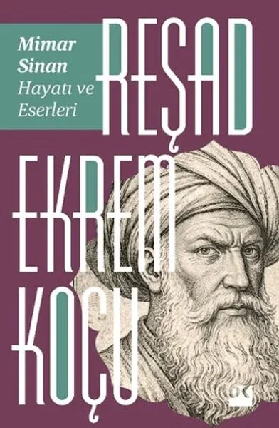 Mimar Sinan: Hayatı ve Eserleri Fiyatı, Yorumları ve Özellikleri