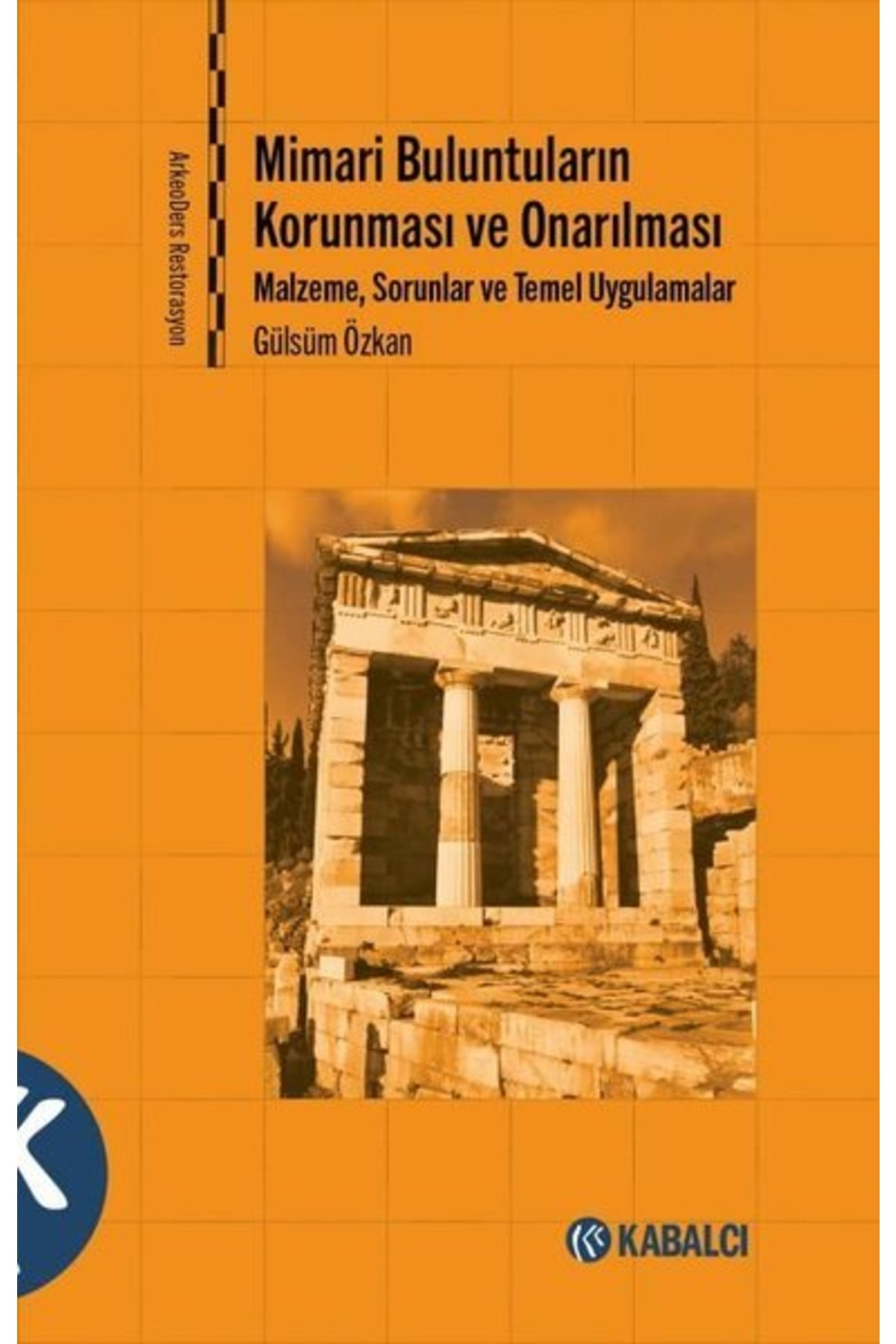 Mimari Buluntuların Korunması Onarılması