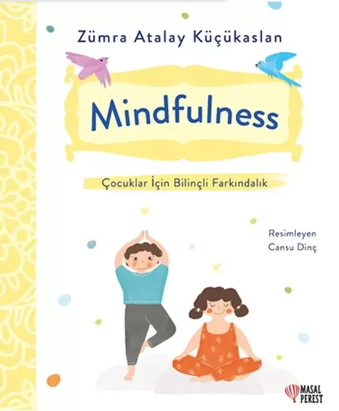 Mindfulness - Çocuklar İçin Bilinçli Farkındalık Fiyatı, Yorumları ve Özellikleri