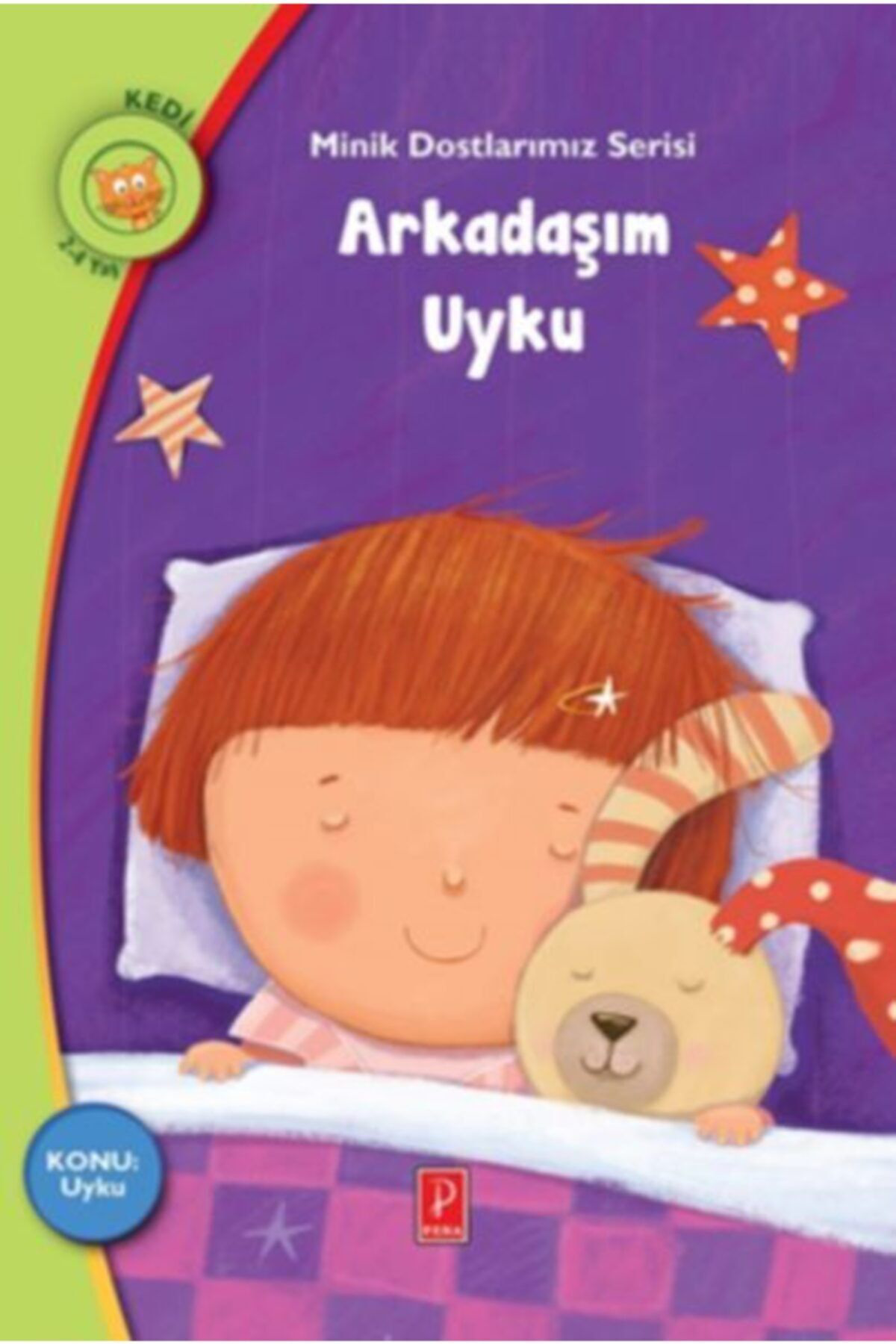 Arkadaşım Uyku / Minik Dostlarımız Serisi kitabı / Rania Boubouri