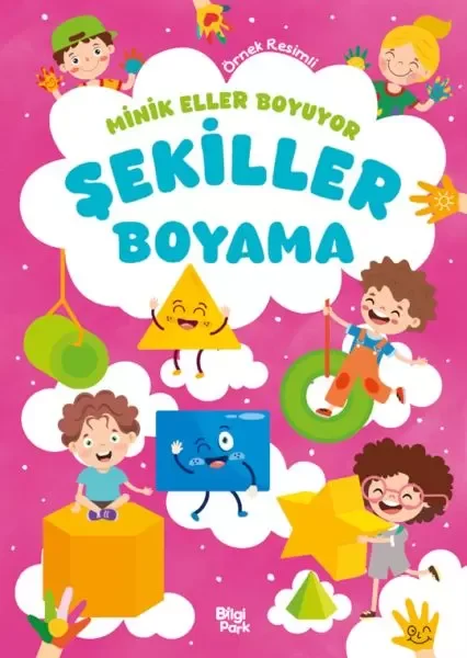 Minik Eller Boyuyor – Şekiller Boyama Kitabı (Örnek Resimli) Fiyatı, Yorumları ve Özellikleri