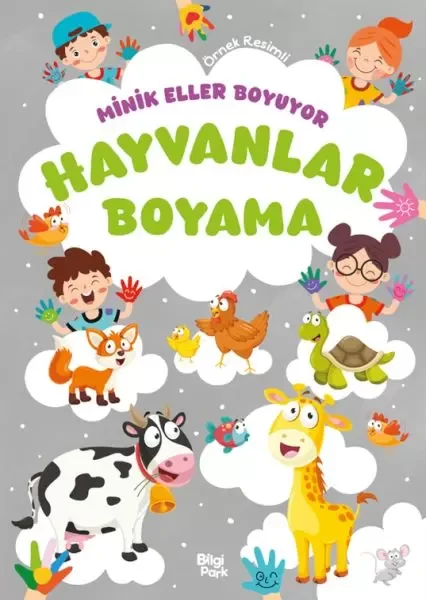 Minik Eller Boyuyor – Hayvanlar Boyama Kitabı (Örnek Resimli) Fiyatı, Yorumları ve Özellikleri