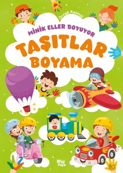 Minik Eller Boyuyor – Taşıtlar Boyama Kitabı (Örnek Resimli) Fiyatı, Yorumları ve Özellikleri