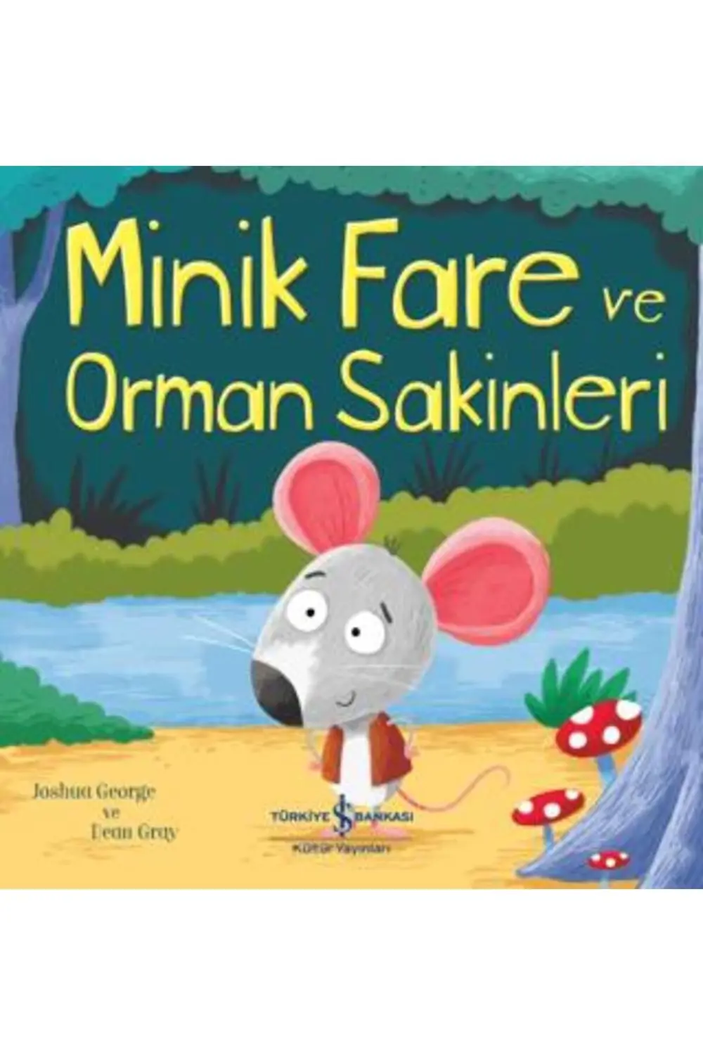 Minik Fare Ve Orman Sakinleri Minik Fare Ve Orman Sakinleri