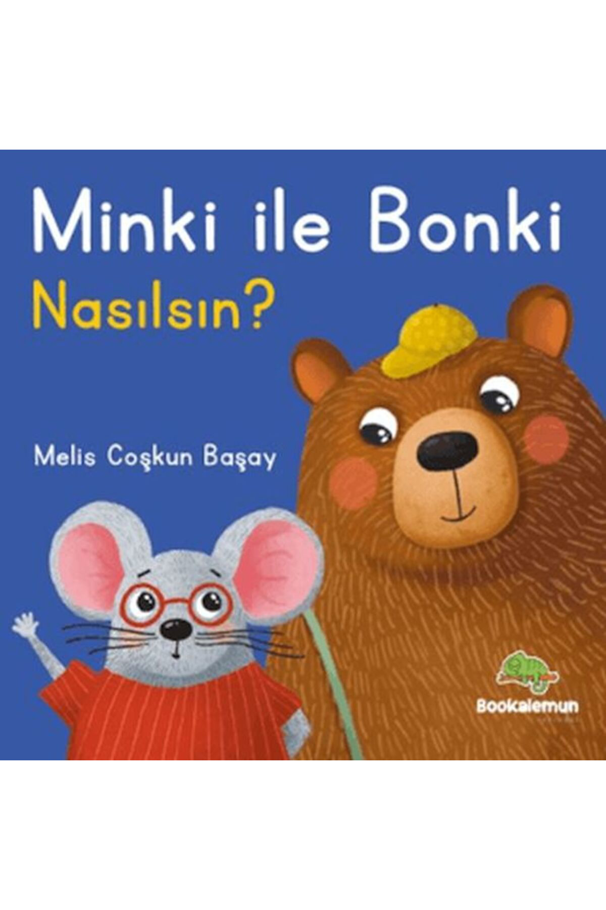 Bookalemun Yayınevi Minki İle Bonki Nasılsın