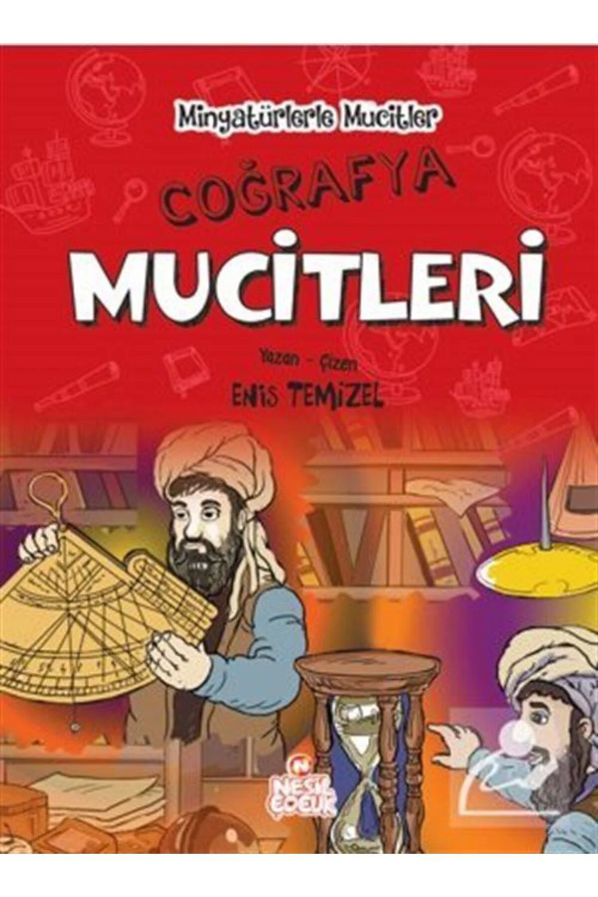 Minyatürlerle Mucitler - Coğrafya Mucitleri (Ciltli)