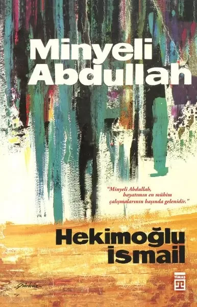 Minyeli Abdullah Fiyatı, Yorumları ve Özellikleri