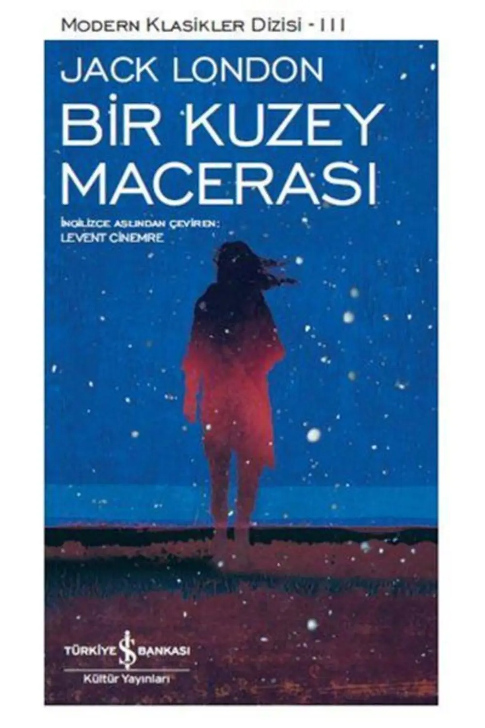 Modern Klasikler Serisi 3 Bir Kuzey Macerası Modern Klasikler Serisi 3 Bir Kuzey Macerası