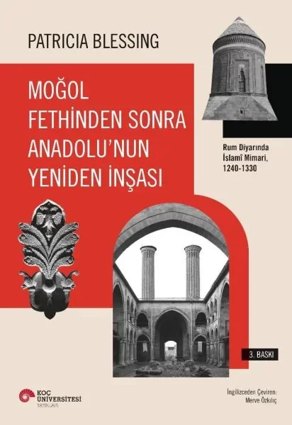 Moğol Fethinden Sonra Anadolu'nun Yeniden İnşası-Rum Diyarında İs