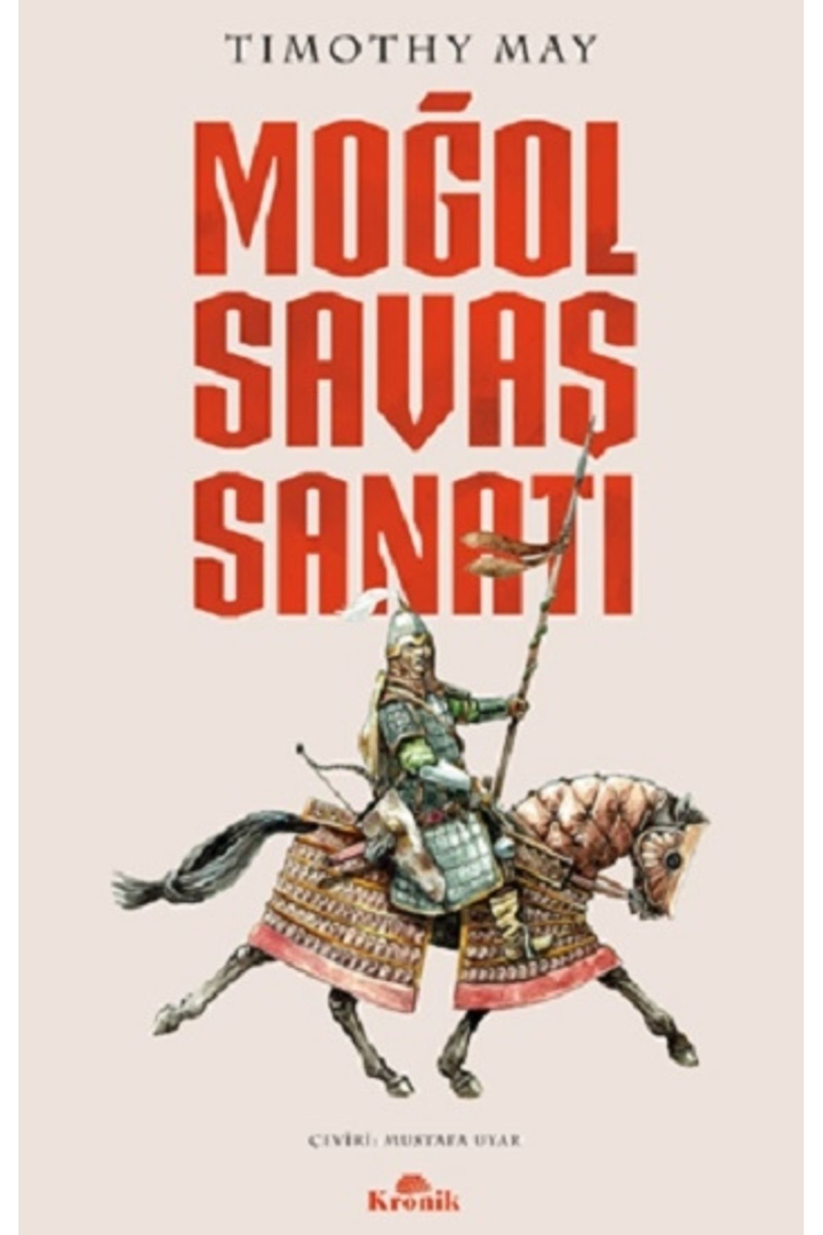 Kronik Kitap Moğol Savaş Sanatı
