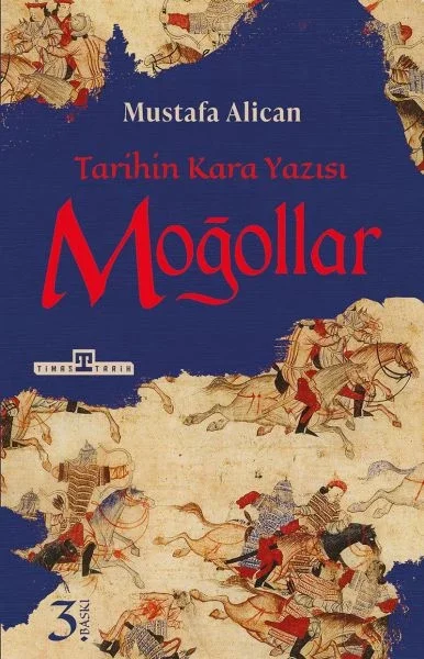 Moğollar - Tarihin Kara Yazısı Moğollar - Tarihin Kara Yazısı