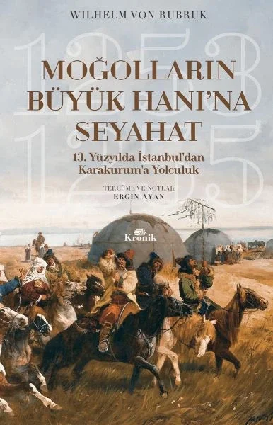 Moğolların Büyük Hanı'na Seyahat - 13. Yüzyılda İstanbul’dan Karakurum’a Yolculuk (1253-1255) Fiyatı, Yorumları ve Özellikleri