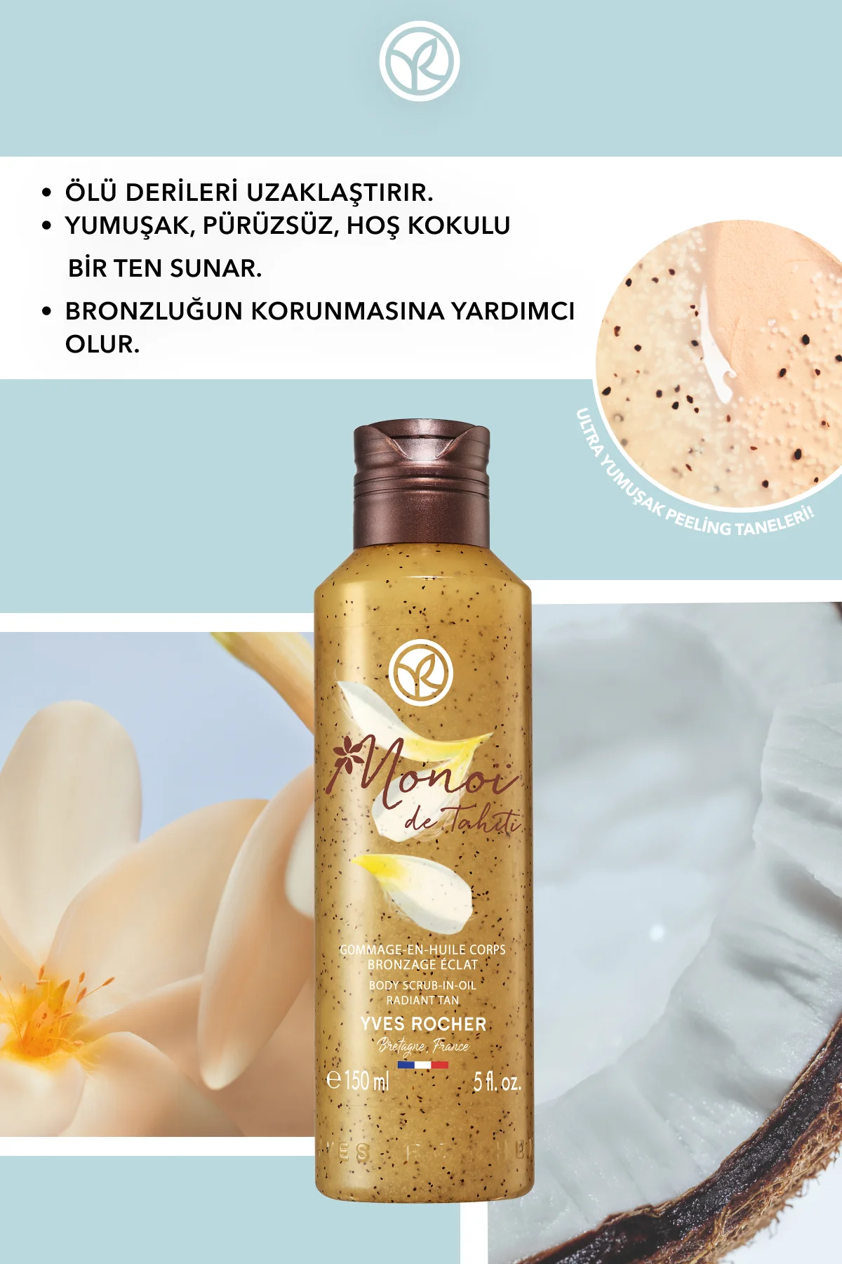 Monoi Peelingli Duş Yağı - 150 Ml