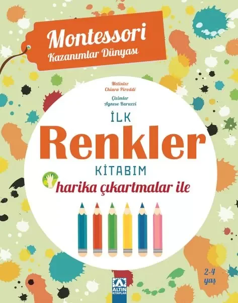 Montessori Kazanımlar Dünyası - İlk Renkler Kitabım (2-4 yaş) Fiyatı, Yorumları ve Özellikleri