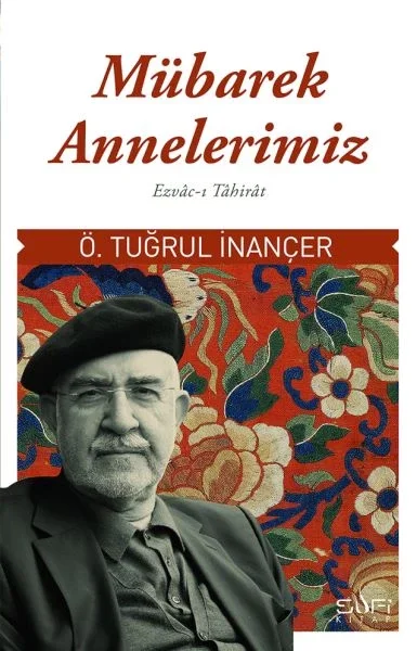 Mübarek Annelerimiz Fiyatı, Yorumları ve Özellikleri