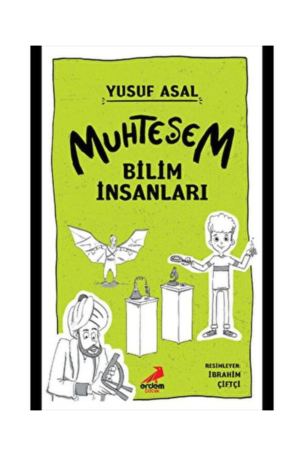 Erdem Yayinlari Muhteşem Bilim İnsanlari / / Yusuf Asal