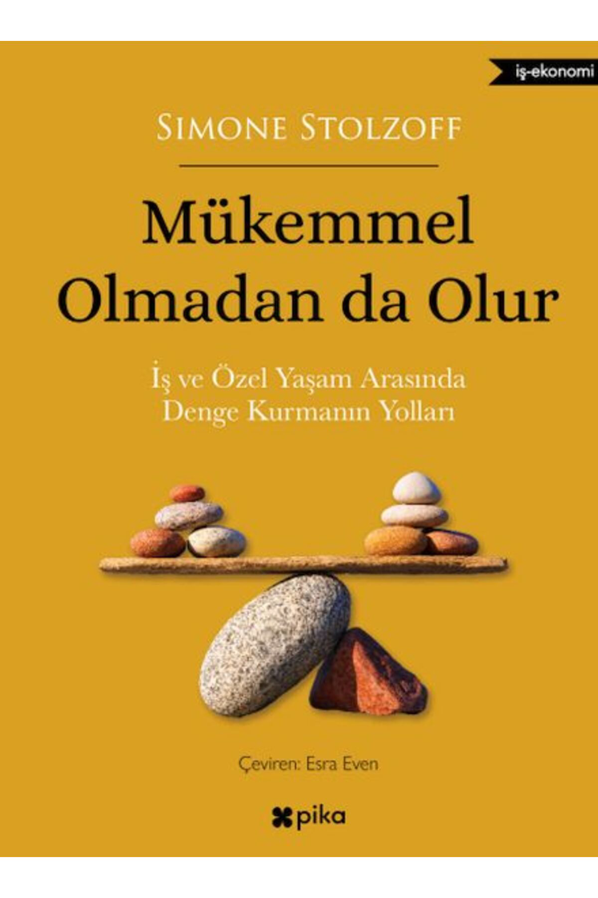 Pika Yayınevi Mükemmel Olmadan Da Olur