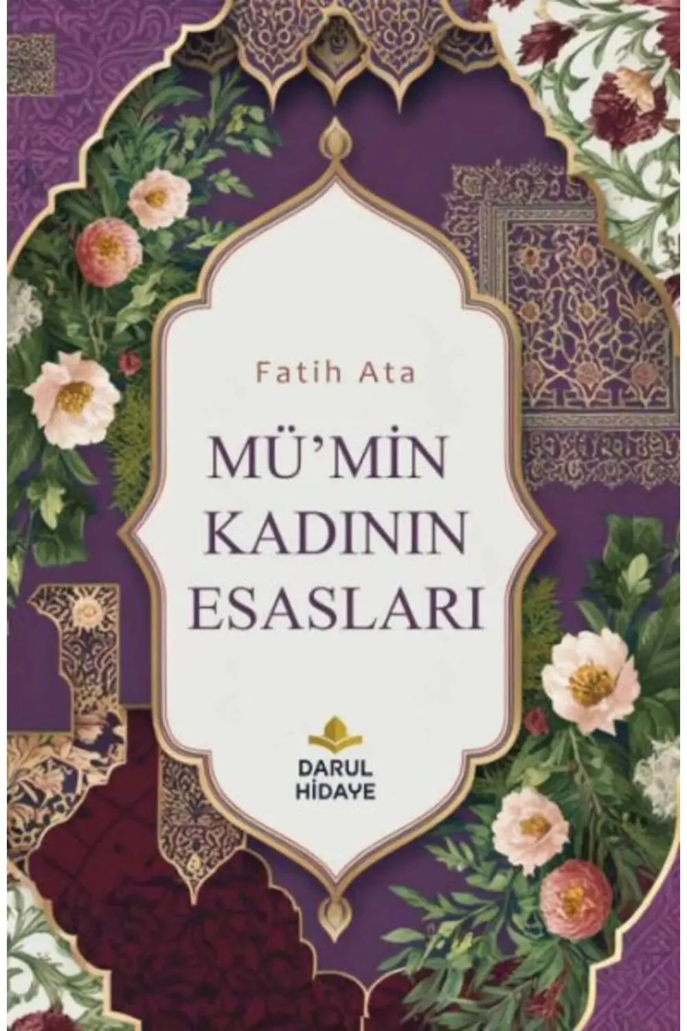 Mü'min Kadının Esasları