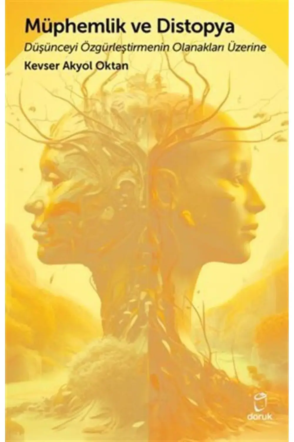 Müphemlik ve Distopya Düşünceyi Özgürleştirmenin Olanakları Üzeri