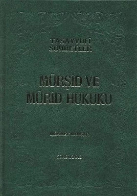 Mürşid ve Mürid Hukuku (Ciltli) Fiyatı, Yorumları ve Özellikleri