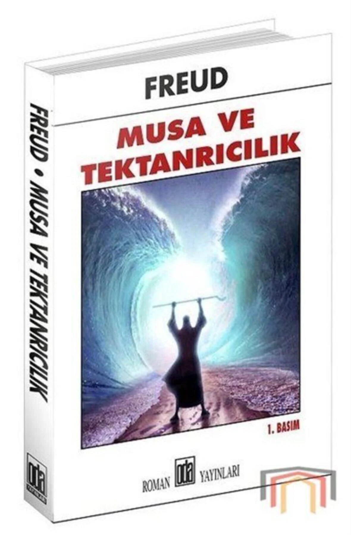 Musa ve Tektanrıcılık Sigmund Freud