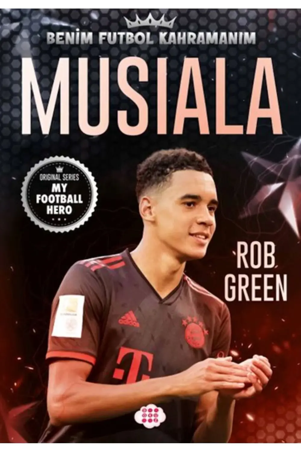 Musıala – Benim Futbol Kahramanım