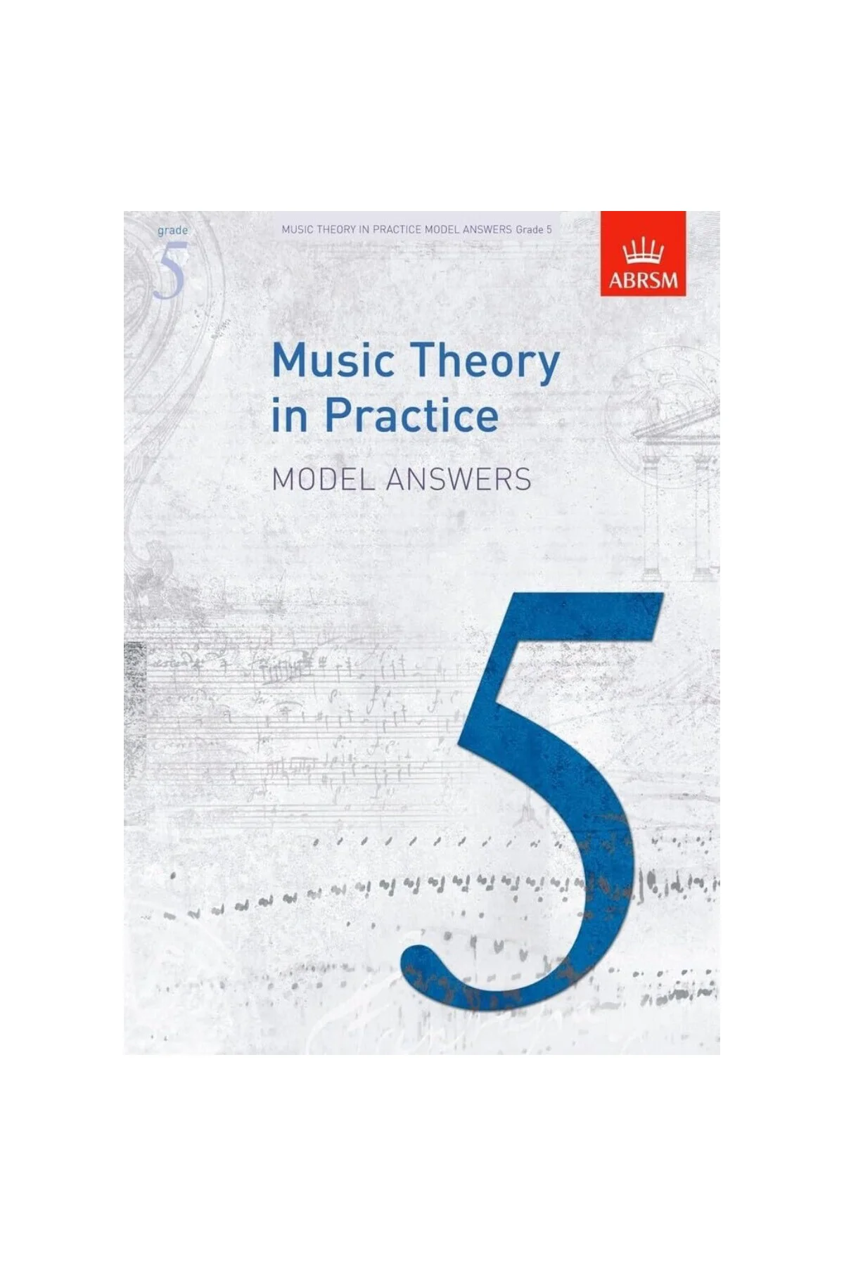 Music Theory in Practice Model Answers, Grade 5
