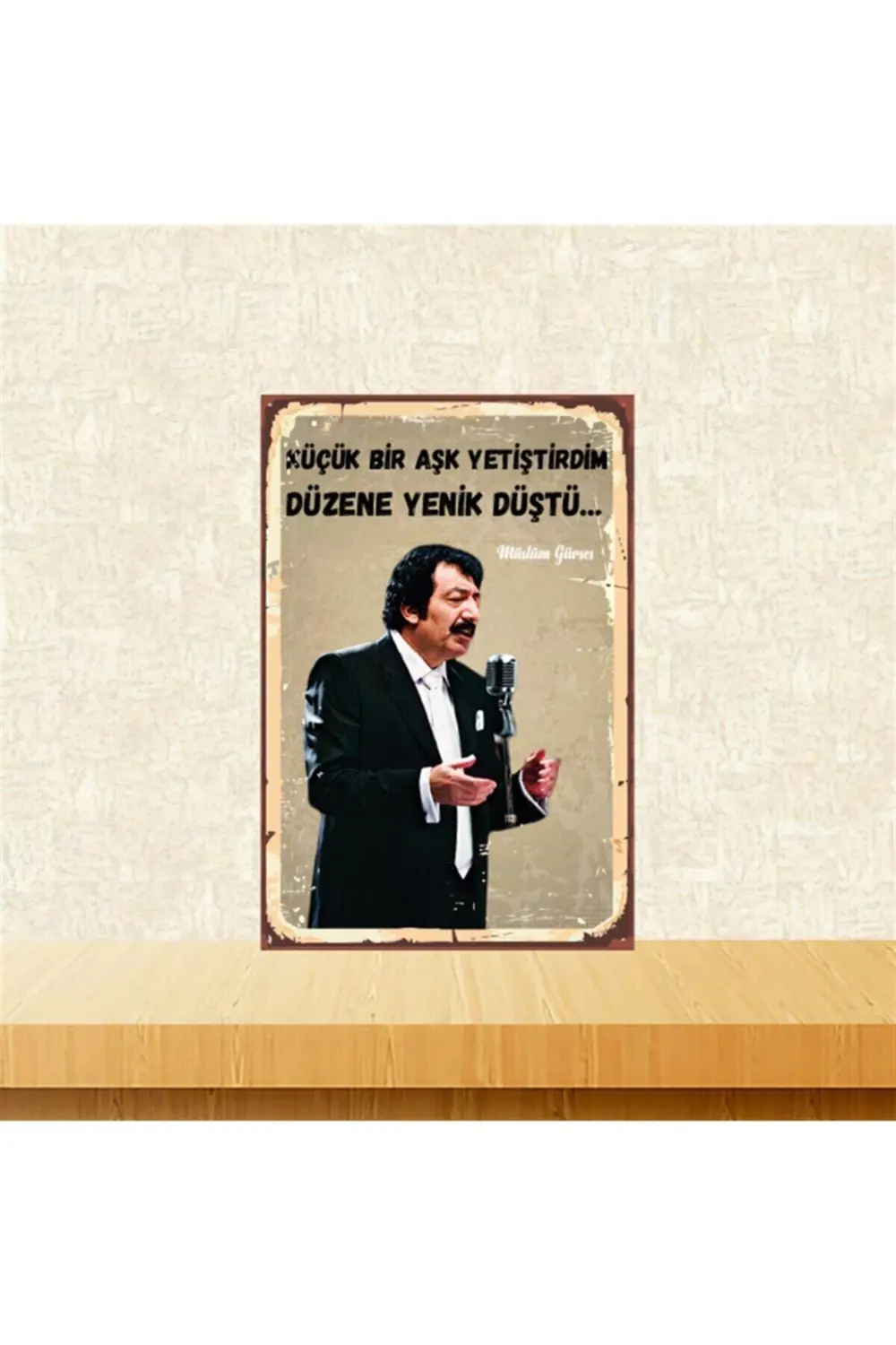 Müslüm Gürses Düzene Yenik Düştüm 20-30 Cm Retro Ahşap Tablo Tkfx