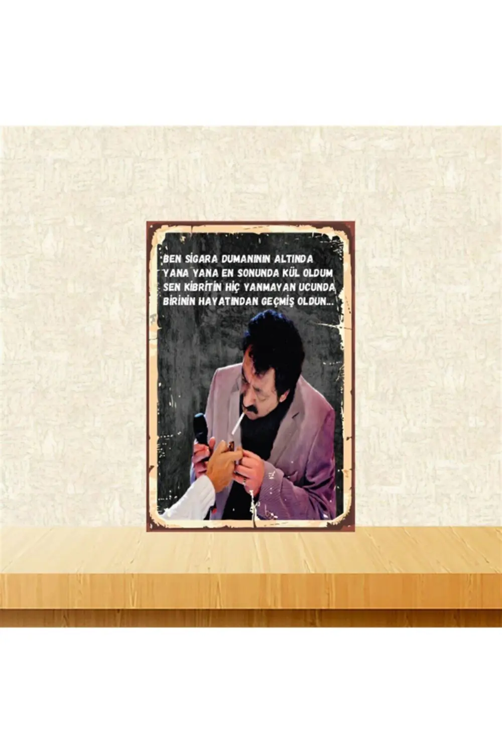 Müslüm Gürses En Sonunda Kül Oldum 20-30 Cm Retro Ahşap Poster Tk