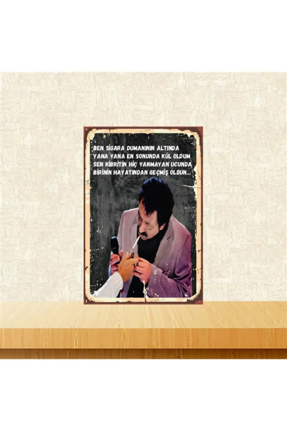 Müslüm Gürses En Sonunda Kül Oldum 20-30 Cm Retro Ahşap Poster Tk