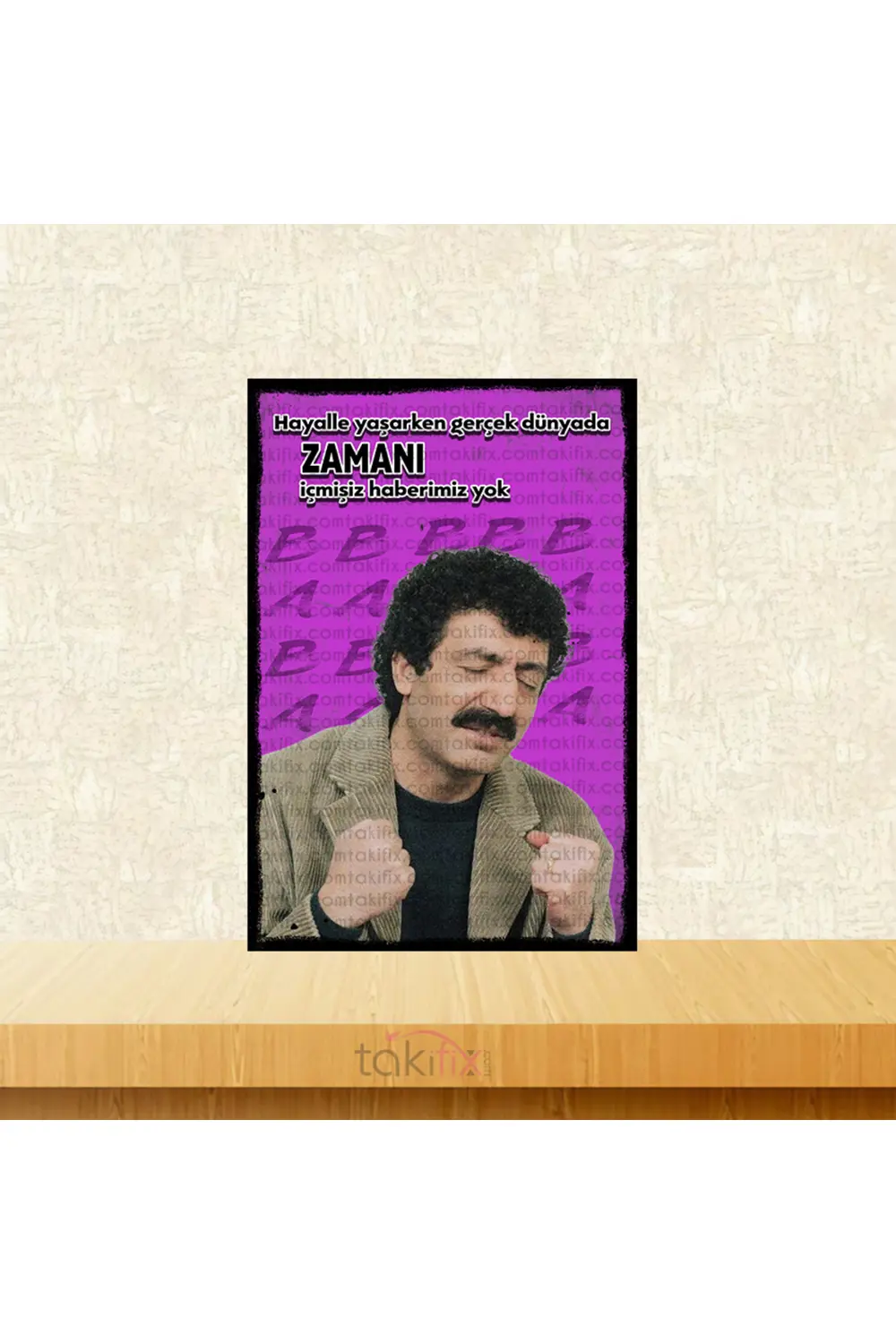 Müslüm Gürses Hayalle Yaşarken Gerçek Dünyada 20x30 Cm Retro Ahşa
