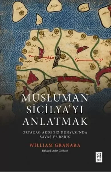 Müslüman Sicilyayı Anlatmak Ortaçağ Akdeniz Dünyasında Savaş ve Barış Fiyatı, Yorumları ve Özellikleri