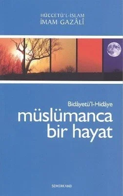Müslümanca Bir Hayat Bidayetü'l-Hidaye / Fiyatı, Yorumları ve Özellikleri