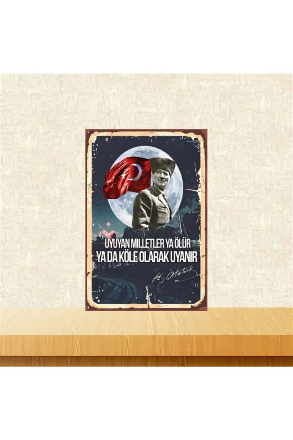 Mustafa Kemal Atatürk Uyuyan Milletler 20-30 Cm Retro Ahşap Poste