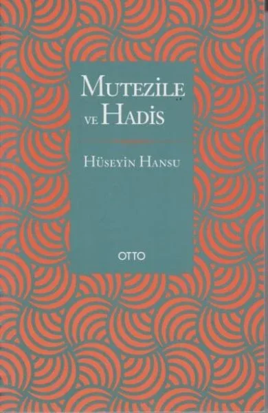Mutezile ve Hadis Fiyatı, Yorumları ve Özellikleri