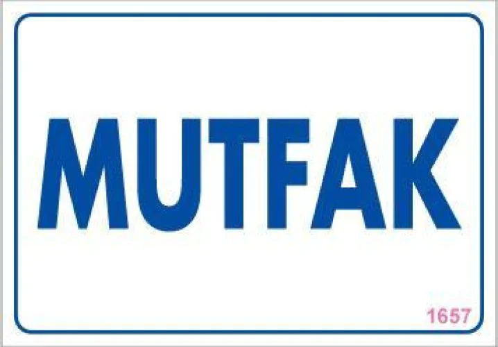 Mutfak Uyarı Levhası 17,5x25 KOD:1657 Fiyatı, Yorumları ve Özellikleri