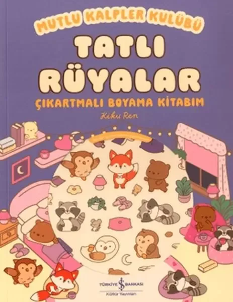 Mutlu Kalpler Kulübü - Tatlı Rüyalar Çıkartmalı Boyama Kitabım Fiyatı, Yorumları ve Özellikleri