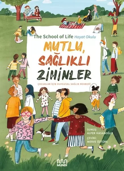 Mutlu, Sağlıklı Zihinler: Çocuklar İçin Duygusal Sağlık Rehberi