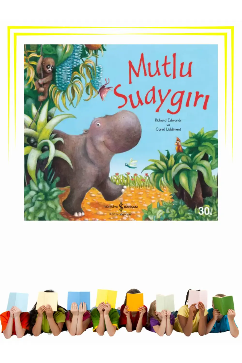 Mutlu Suaygırı - Okul Öncesi, Çocuk - Resimli Kitaplar