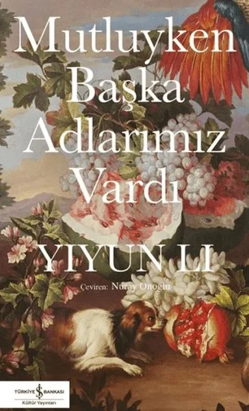 Mutluyken Başka Adlarımız Vardı Fiyatı, Yorumları ve Özellikleri